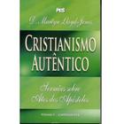 Atos - Cristianismo Autêntico Vol. 3 D. Martyn Lloyd-Jones