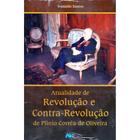 Atualidade de Revoloção e Contra-Revolução de Plinio Corrêa  - Petrus/Artpress Editora