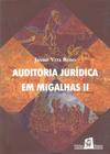 Auditoria Jurídica em Migalhas II - Bagaço