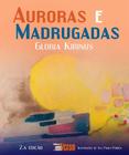 Auroras e Madrugadas - INVERSO COMUNICACAO E MARKETING