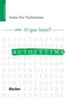 Autoestima - Edgard Blücher
