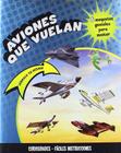 Aviones Que Vuelan 6 Maquetas Geniales Para Monta - Parragon