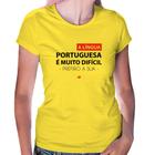 Baby Look A língua portuguesa é muito difícil, prefiro a sua - Foca na Moda