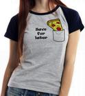 Baby Look Blusa Feminina ou Camiseta Unissex Pizza Save for later