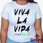 Baby Look Coldplay 100% Algodão - Viva La Vida - Rock - Alternativo - Geeko