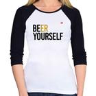 Baby Look Raglan Beer Yourself Manga 3/4 - Foca na Moda