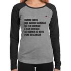 Baby Look Raglan Durmo tanto que acordo cansada Manga Longa - Foca na Moda