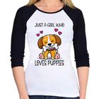 Baby Look Raglan Just A Girl Who Loves Puppies Manga 3/4 - Foca na Moda