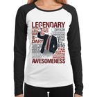 Baby Look Raglan Legendary Awesomeness Manga Longa - Foca na Moda