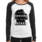 Baby Look Raglan Our Democracy Has Been Hacked Manga Longa - Foca na Moda