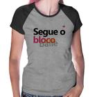 Baby Look Raglan Segue o bloco/baile - Foca na Moda