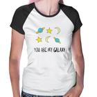 Baby Look Raglan You Are My Galaxy - Foca na Moda