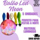 Balao Led Neon Aniversario Festa Bexiga Decoraçao Piscapisca