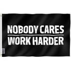 Bandeira Anley Fly Breeze Nobody Cares Work Harder 90x150cm