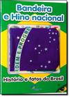 Bandeira e Hino Nacional: História e Fatos do Brasil - IMPALA