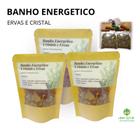 Banho Energético de Ervas e Cristal bons fluídos Limpeza energética Abertura de Caminhos