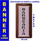 Banner em Lona bastão e Cordinha 1m x 35cm BARBEARIA