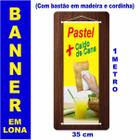 Banner em Lona bastão e Cordinha 1m x 35cm PASTEL+CALDO