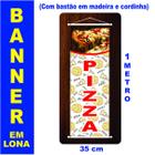 Banner em Lona com bastão e Cordinha 1m x 35cm PIZZA