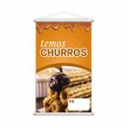 Banner Temos Churros Doce Lanche Comida Lona 60x40cm