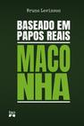 Baseado em papos reais. Maconha - Tao Editora