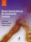 Bases Biomecânicas do Movimento Humano - 04Ed/16 - MANOLE