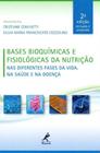 Bases Bioquímicas e Fisiológicas da Nutrição - 02Ed/20