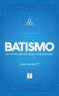 Batismo Um Tratado Batista Editora Pro Nobis