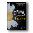 Bem me quero, bem me cuido. - CONQUISTA