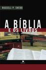 Biblia e os livros, a - VIDA NOVA
