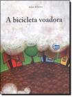 Bicicleta voadora, a - ELEMENTAR