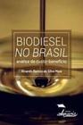 Biodiesel no Brasil: Análise de Custo-benefício Capa comum  27 novembro 2015