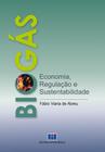Biogás: Economia, Regulação e Sustentabilidade