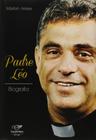 Biografia padre leo livro - Canção nova