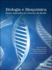 Biologia e bioquimica - basas aplicadas as ciencias da saude - Phorte