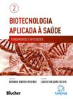 Biotecnologia aplicada a saude - vol. 2 - EDGARD BLUCHER