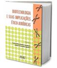 Biotecnologia e suas Implicações Ético-Jurídicas Carlos María Romeo Casabona Biodireito Capa Comum - Del Rey