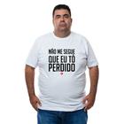 Blusa Camiseta Masculina Plus Size Algodao Nao Me Segue Que Eu To Perdido Com Abridor Garrafa