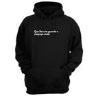 Blusa Moletom Capuz Frase Que Deus Te Guarde E Esqueça Onde