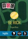 Boc 8 - Be Rich - Fique Rico