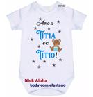 body bebê amo a titia e o titio cód 9998