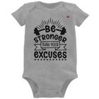 Body Bebê Be stronger than your excuses - Foca na Moda