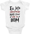 Body Bebê Infantil Eu Juro Solenemente Não Fazer Nada de Bom - TAMANHO G