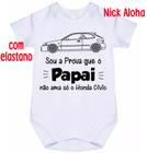 Body bebê sou a prova que o papai não ama só o honda civic cód 9703