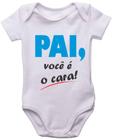 Body Infantil Pai Você É o Cara