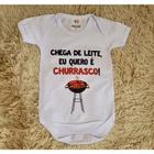 Body Personalizado Para Bebe Chega De Leite Eu Quero É Churrasco Body Bebe