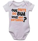 Body que parte do buá você não entendeu bodi infantil bori