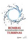 Bombas Funcionando Como Turbinas - Synergia