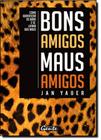 Bons Amigos, Maus Inimigos - GENTE