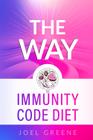 Book The Way - The Immunity Code Diet by The Immunity Code L